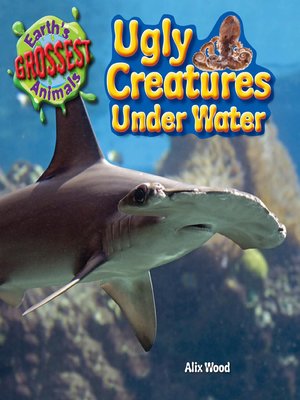 cover image of Ugly Creatures Under Water